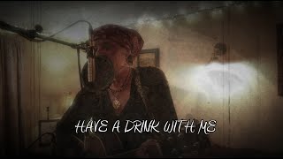Spike (The Quireboys) Have A Drink With Me (Acoustic. live) Lyric Video