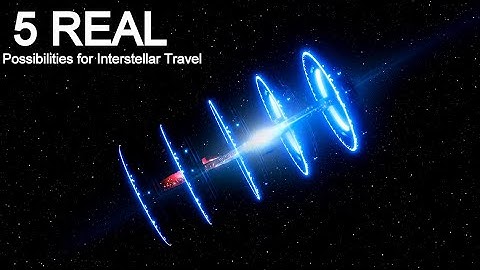 The real Interstellar: space travel theories