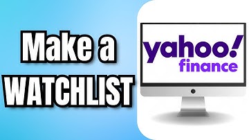 How to Make a WATCHLIST on Yahoo FINANCE