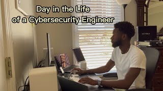 day in the life | Jr. Cybersecurity Engineer