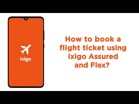 ixigo Assured and Flex — How to Book a Flight Ticket