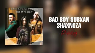 Bad Boy & Subxan & Shaxnoza - Dialog | UZBEK MUSIC