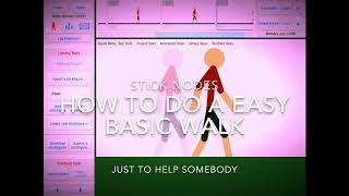How to do a easy basic walk in stick nodes