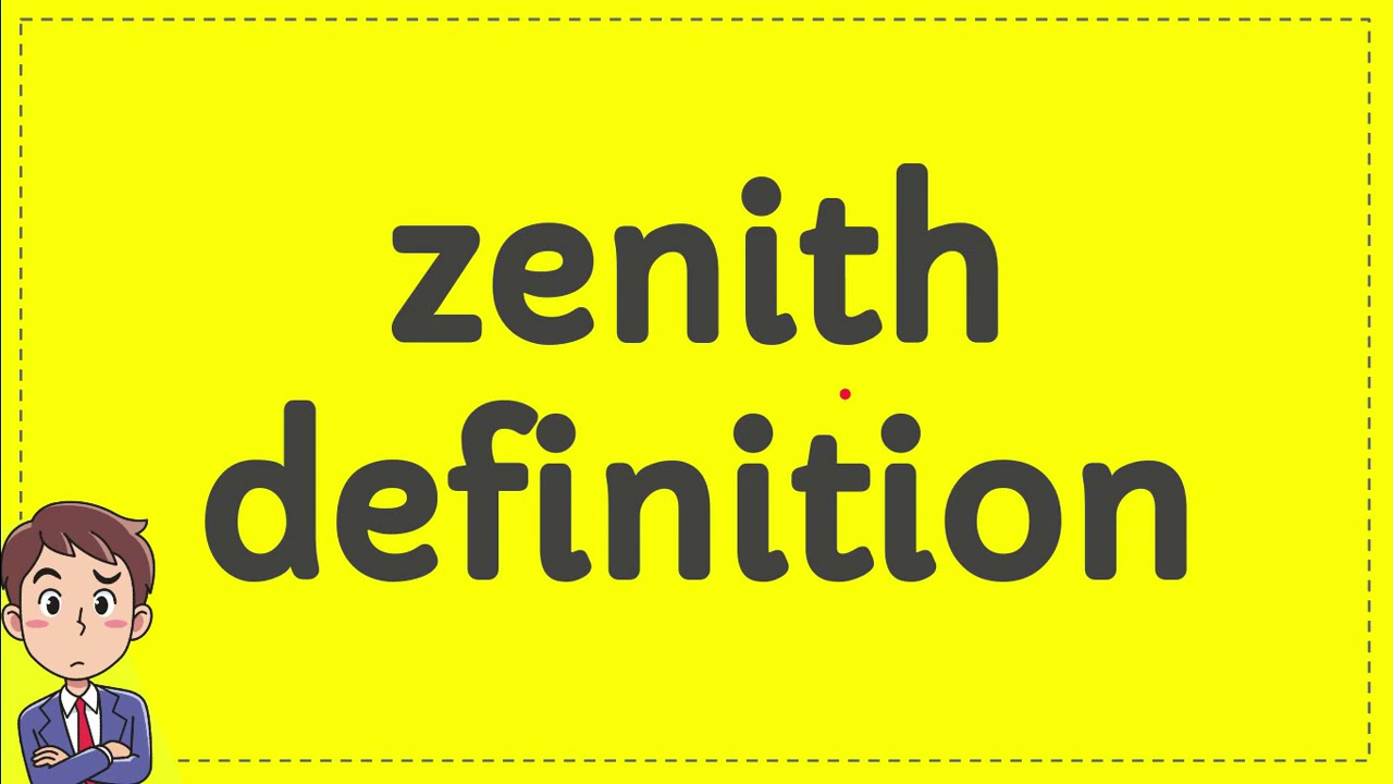 zenith definition YouTube