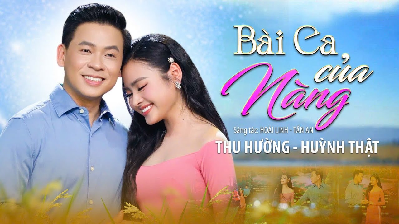 Bài Ca Của Nàng | Nhạc Tình Yêu Đôi Lứa | Thu Hường - Huỳnh Thật