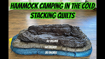 Stacking Quilts // Hammock Camping in the Cold