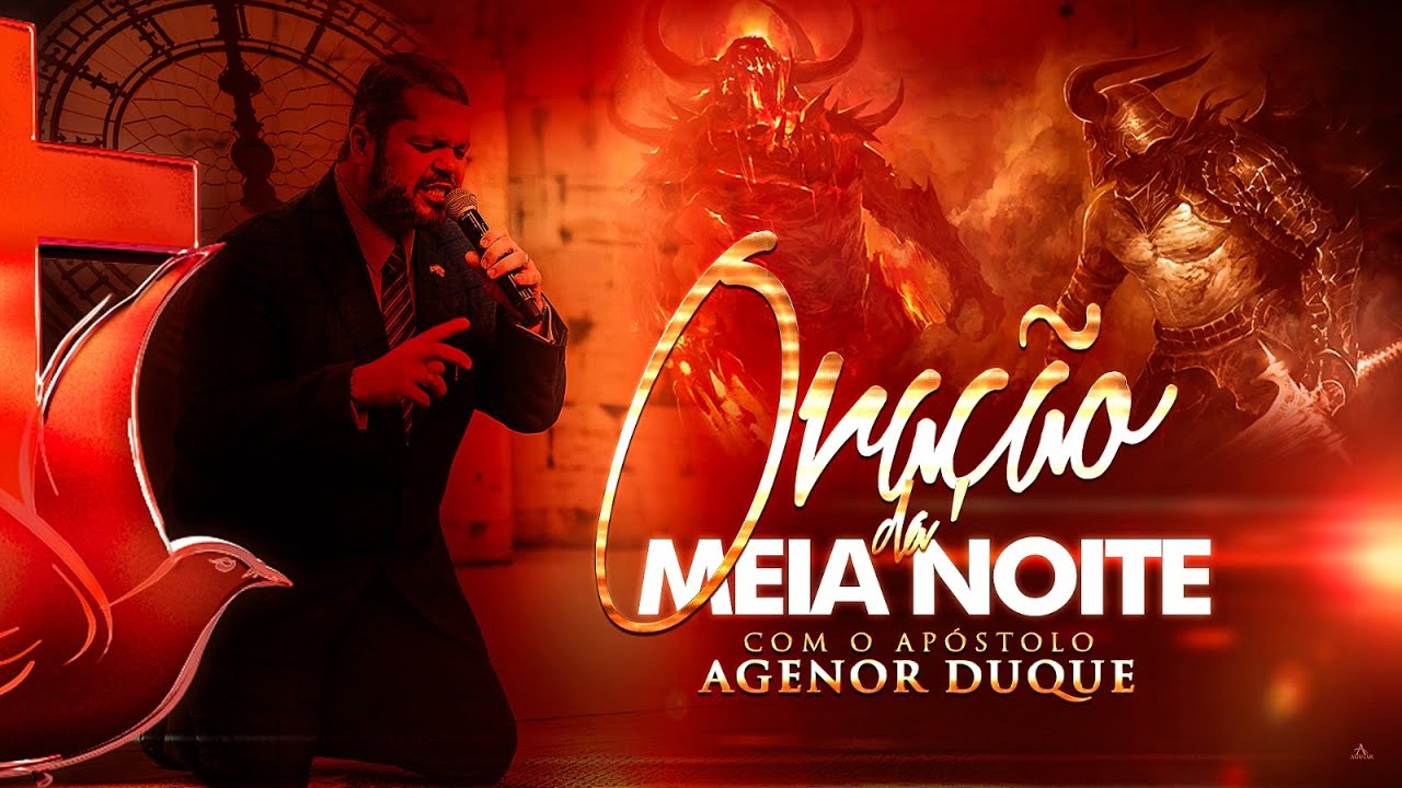 ORAÇÃO DA MEIA NOITE - 12/11/24 - APÓSTOLO AGENOR DUQUE E BISPA INGRID DUQUE - IAPTD AO VIVO