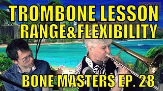 Trombone Lessons: Range and Flexibility - Bone Masters: Ep. 28 - Scott Whitfield - Master Class