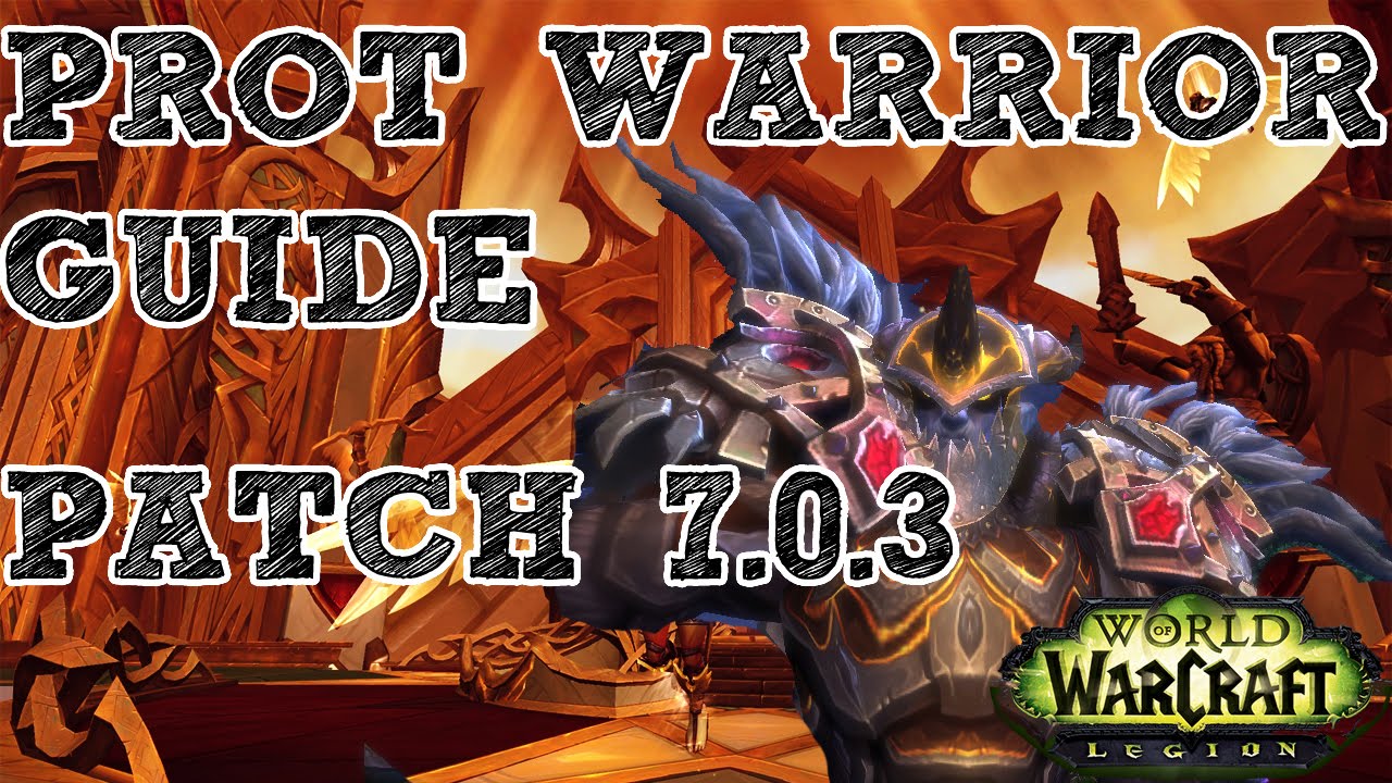 Prot Warrior tanking GUIDE - Legion - YouTube