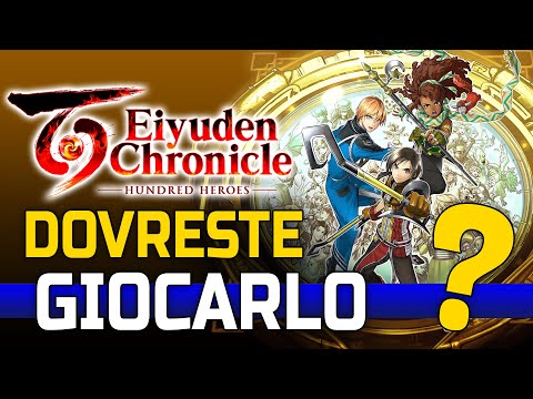MEGLIO DI SUIKODEN? - EIYUDEN CHRONICLE: HUNDRED HEROES - Review ft. @Kalandorf