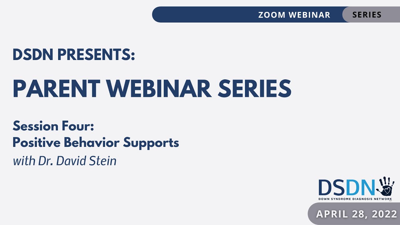 Session 4: Supporting Positive Behavior with Dr. David Stein