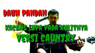 Daun Pandan Kacang Lupa Kulitnya Versi Cauntry Cover Herisu