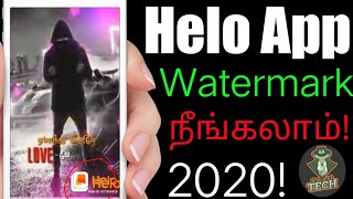 How to remove watermark in Helo App || Easy and Simple || Tamil || 2020 || Smart TECH ||