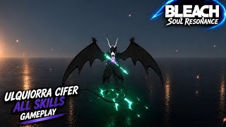 Ulquiorra Cifer All Skills Gameplay Bleach Soul Resonance