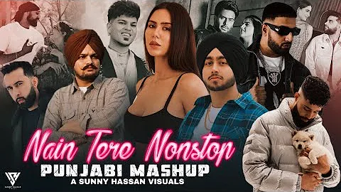Nain Tere Nonstop Punjabi Mashup | Shubh Ft.Sonam Bajwa | You And Me Nonstop Jukebox | Sunny Hassan
