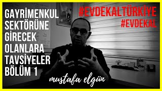 Sektörüne Girecek Olanlara Tavsiyeler Bölüm 1 Ürkiye