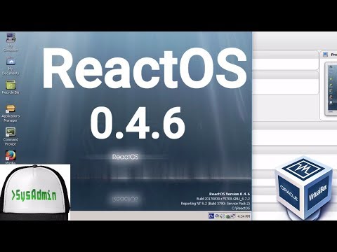 ReactOS 0.4.6 Installation + Apps + Guest Additions On Oracle VirtualBox [2017]