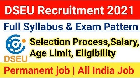 DSEU Junior Assistant Syllabus 2021|JA Exam Pattern|Selection Process, Age limit ,Salary|#dseu2021