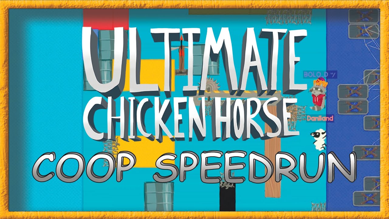 Ultimate Chicken Horse Coop Speedrun #1