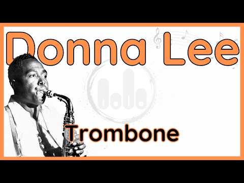 Donna Lee - Charlie Parker - Trombone Version (+Backing Track)
