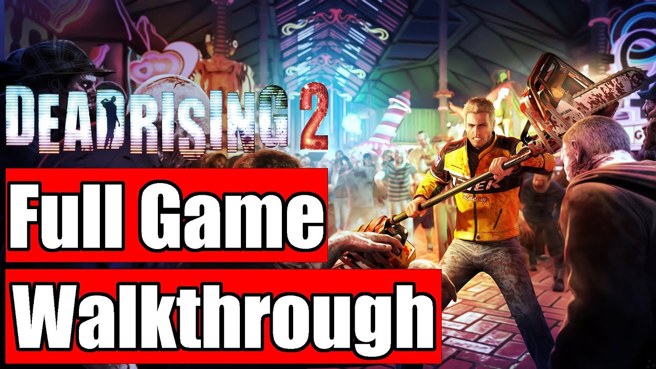 DEAD RISING 2 FULL GAME Walkthrough | No Commentary - YouTube