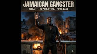 JAMAICAN GANGSTER: Zeeks — The King of Matthews Lane and the Downtown Lockdown