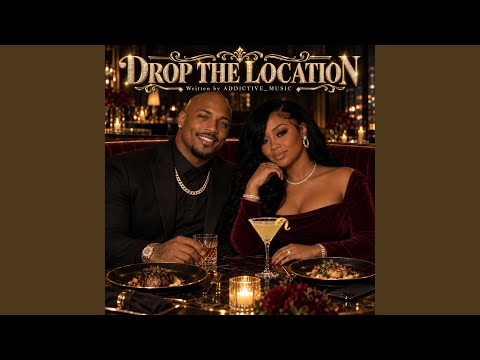 DROP THE LOCATION