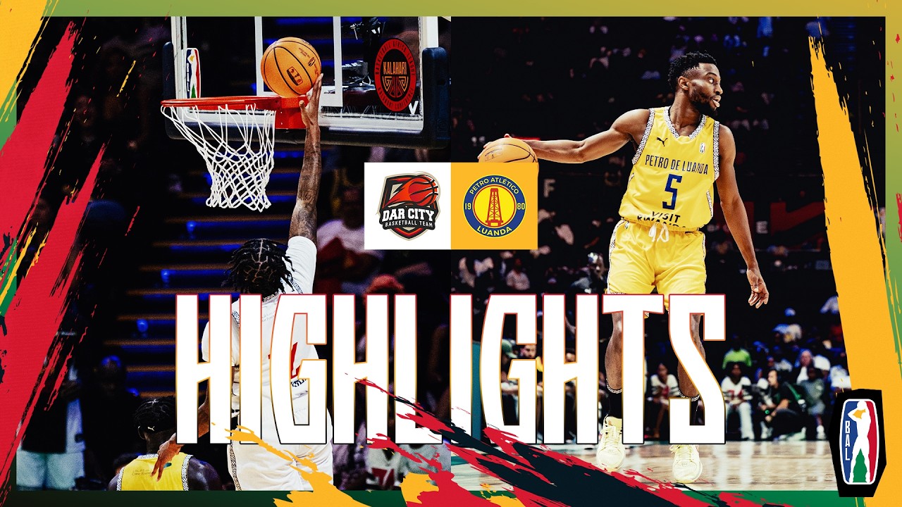 Game Highlights: Petro de Luanda (Angola) v Dar City (Tanzania) | Kalahari Conference | BAL Season 6