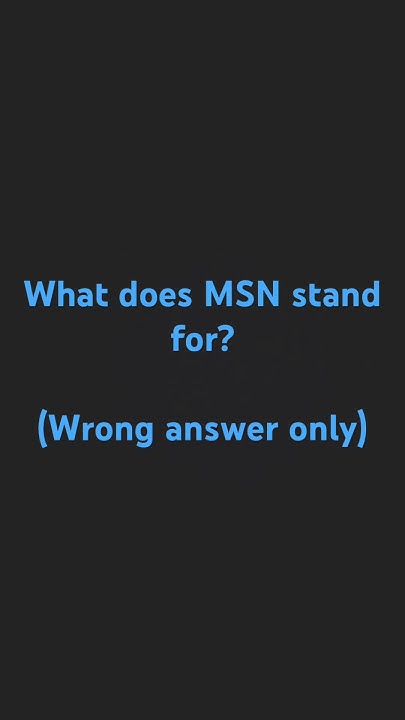 What Does MSN Stand For YouTube what-does-msn-stand-for-youtube
