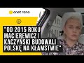 Nowacka: od 2015 roku Macierewicz i Kaczyński budowali Polskę na kłamstwie