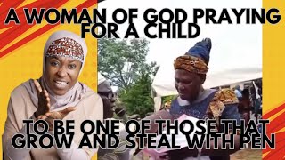 A Woman Of God Praying For A Child To Be One Of Those That Grow And Steal With Pen