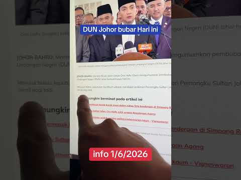 DUN Johor bubar hari ini tandanya PRU bakal menjelma tak lama lagi