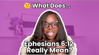 📖 A QUICK BIBLE STUDY OF EPHESIANS 6:12