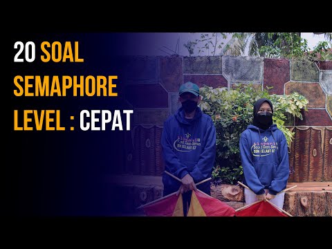 20 SOAL SEMAPHORE LEVEL "CEPAT"