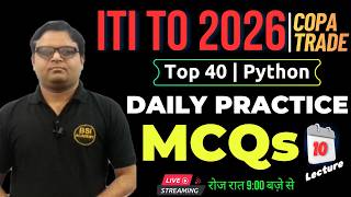 Practice MCQs on Python ITI TO 2026 | ITI TO 2026 Daily Practice MCQs 10 Part 2 | ITI TO COPA Trade