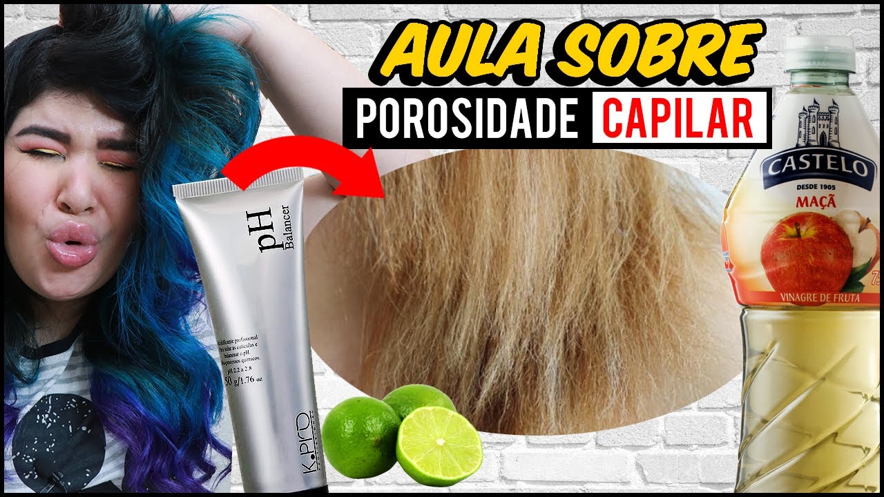 ✏️ Aula sobre POROSIDADE CAPILAR: O que é, como identificar, receita de vinagre e Acidificante Kpro