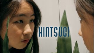 Full KINTSUGI - The Film by Sophia Beatrice Maporti Update