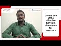 ‘Gold is one of the effective portfolio diversifiers for investors’