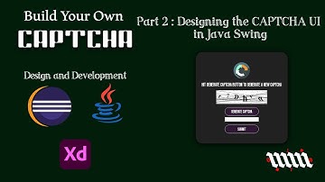 Build Your Own CAPTCHA – Part 2 | Designing the CAPTCHA UI in Java Swing