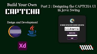 Build Your Own CAPTCHA – Part 2 | Designing the CAPTCHA UI in Java Swing
