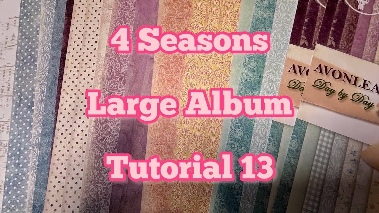 4 Seasons Large Album Tutorial 13