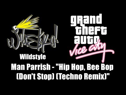 GTA: Vice City - Wildstyle | Man Parrish - "Hip Hop, Bee Bop (Don't Stop)" (Techno Remix)