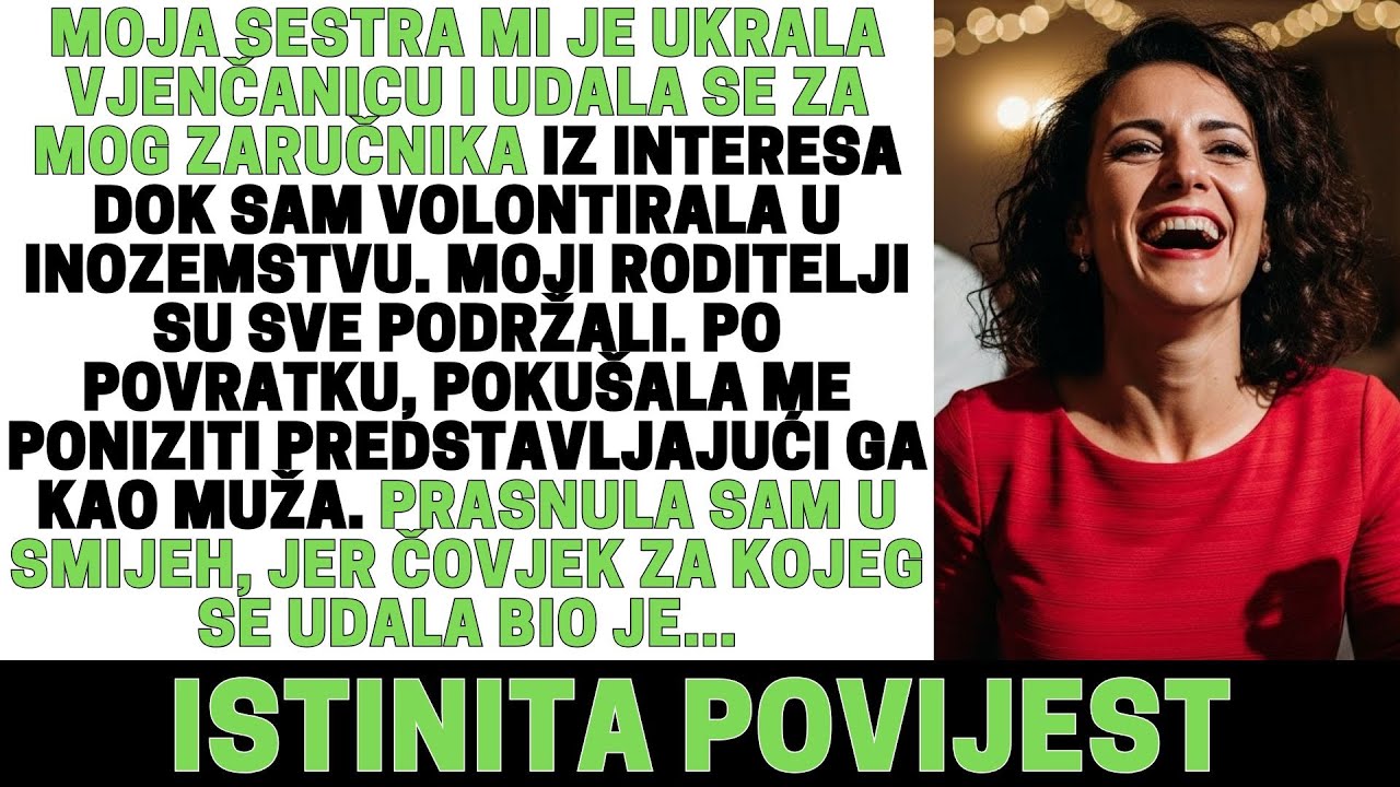 SESTRA MI JE UKRALA VJENČANICU I UDALA SE ZA ZARUČNIKA ZBOG NOVCA! MOGLA SAM SE SAMO SMIJATI...
