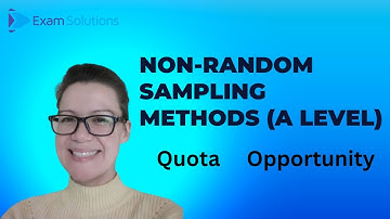 Non Random Sampling methods (A level) | ExamSolutions