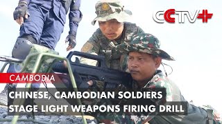 Chinese, Cambodian Soldiers Stage Light Weapons Firing Drill
