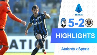 Atalanta - Spezia 5-2 Highlights | Lega Serie A TIM - 2021/2022