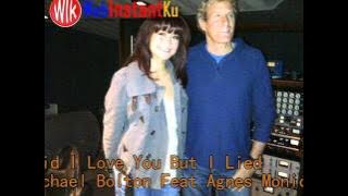 Said I Love You But I Lied-Michael Bolton Feat Agnes Monica.avi