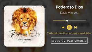 Poderoso Dios | @DavidVizcarra | Promo+