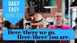 Learn English: Daily Easy English 1155: Here/there we go. Here/there you are.
