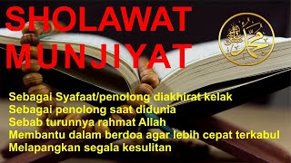 SHOLAWAT MUNJIYAT 100 X || SHOLAWAT PENYELAMAT || LENGKAP DENGAN TERJEMAHAN ARAB DAN LATIN